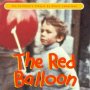 Red Balloon [Le ballon rouge]