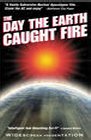 Day the Earth Caught Fire